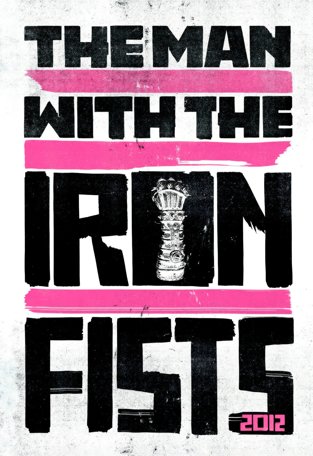 The Man with the Iron Fists (2012) E - POSTER